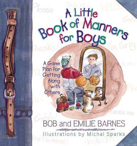 Cover image for A Little Book of Manners for Boys: A Game Plan for Getting Along with Others