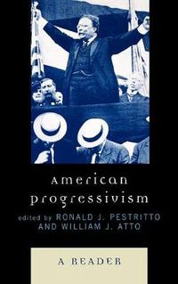 Cover image for American Progressivism: A Reader