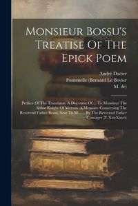 Cover image for Monsieur Bossu's Treatise Of The Epick Poem