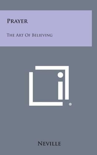 Cover image for Prayer: The Art of Believing