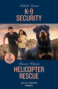 Cover image for K-9 Security / Helicopter Rescue