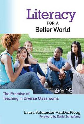 Cover image for Literacy for a Better World: The Promise of Teaching in Diverse Classrooms