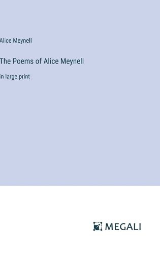 Cover image for The Poems of Alice Meynell