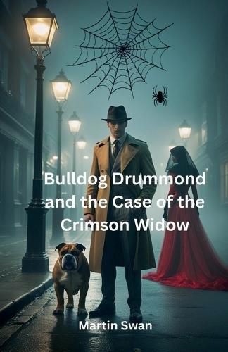 Cover image for Bulldog Drummond and the Case of the Crimson Widow