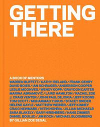 Cover image for Getting There: A Book of Mentors