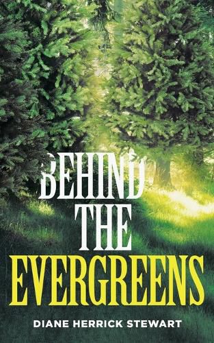 Cover image for Behind the Evergreens