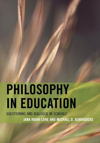 Cover image for Philosophy in Education: Questioning and Dialogue in Schools