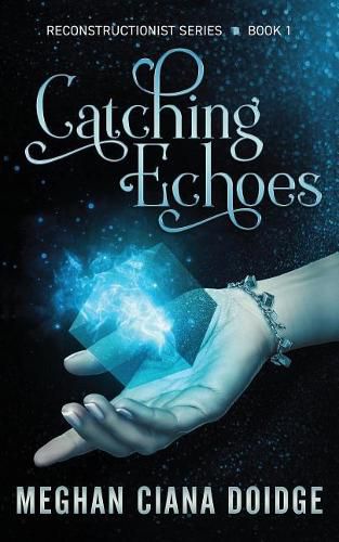 Cover image for Catching Echoes