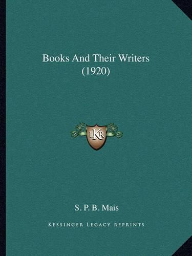 Cover image for Books and Their Writers (1920)