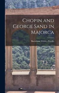 Cover image for Chopin and George Sand in Majorca