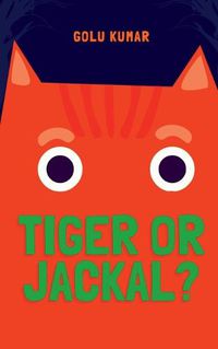 Cover image for Tiger or Jackal?