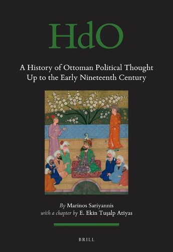 Cover image for A History of Ottoman Political Thought up to the Early Nineteenth Century