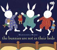 Cover image for The Bunnies Are Not in Their Beds