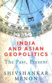 Cover image for India and Asian Geopolitics: The Past, Present