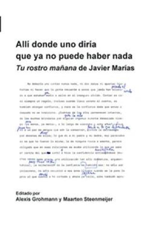 Cover image for Alli donde uno diria que ya no puede haber nada: Tu rostro manana de Javier Marias