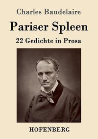 Cover image for Pariser Spleen: 22 Gedichte in Prosa