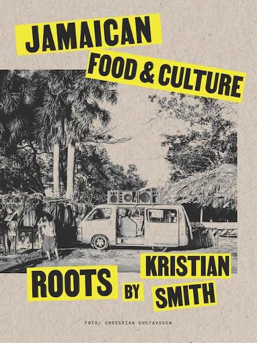 Roots: Jamaican Food & Culture