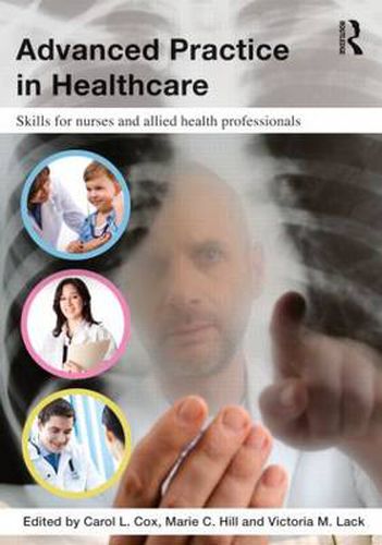 Cover image for Advanced Practice in Healthcare: Skills for nurses and allied health professionals