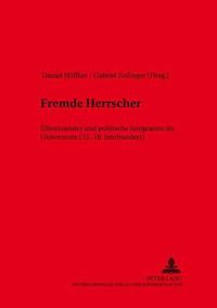 Cover image for Fremde Herrscher: Elitentransfer Und Politische Integration Im Ostseeraum (15.-18. Jahrhundert)