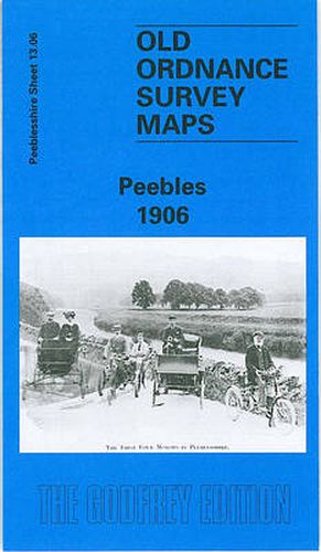 Cover image for Peebles 1906: Peeblesshire Sheet 13.06