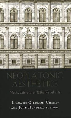 Neoplatonic Aesthetics: Music, Literature, & the Visual Arts