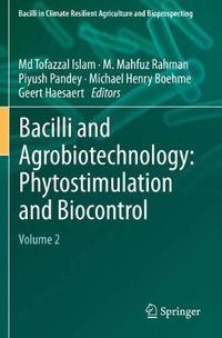 Cover image for Bacilli and Agrobiotechnology: Phytostimulation and Biocontrol: Volume 2