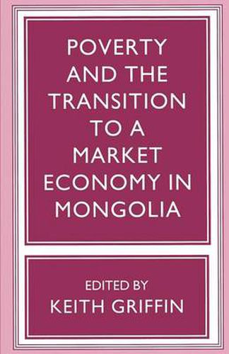 Cover image for Poverty and the Transition to a Market Economy in Mongolia