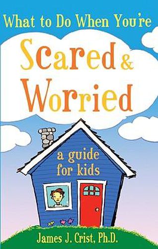 Cover image for What to Do When You'Re Scared & Worried