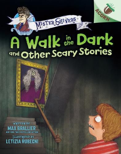 The Walk in the Dark and Other Scary Stories: An Acorn Book (Mister Shivers #4)