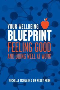 Cover image for Your Wellbeing Blueprint: Feeling Good & Doing Well At Work