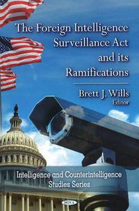 Cover image for Foreign Intelligence Surveillance Act & its Ramifications