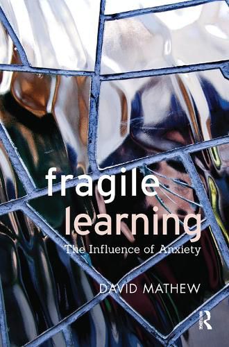 Cover image for Fragile Learning: The Influence of Anxiety