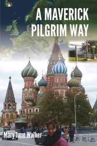 Cover image for A Maverick Pilgrim Way