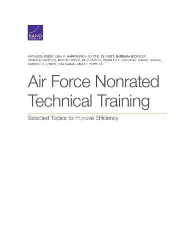 Cover image for Air Force Nonrated Technical Training: Selected Topics to Improve Efficiency