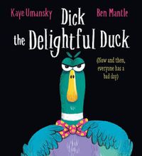 Cover image for Dick the Delightful Duck (HB)