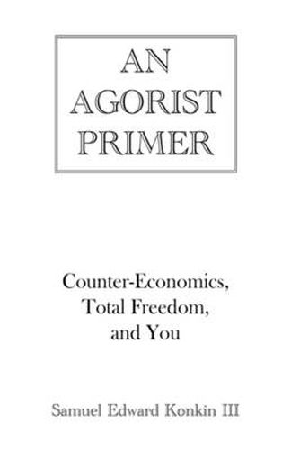 Cover image for An Agorist Primer
