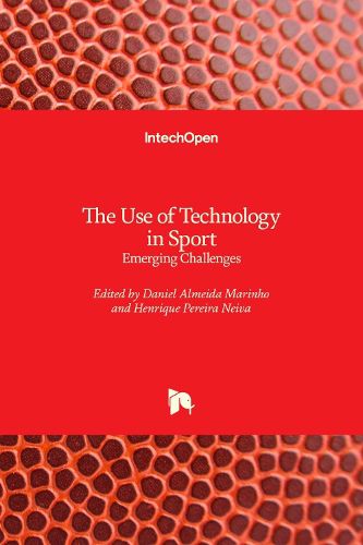 The Use of Technology in Sport: Emerging Challenges