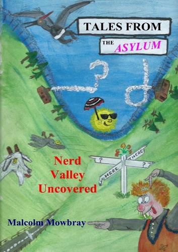 Tales from the Asylum, Nerd Valley Uncovered