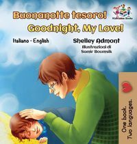 Cover image for Buonanotte tesoro! Goodnight, My Love!: Italian English Bilingual