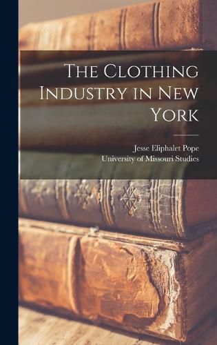 The Clothing Industry in New York