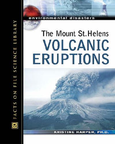 Cover image for The Mount St. Helens Volcanic Eruptions