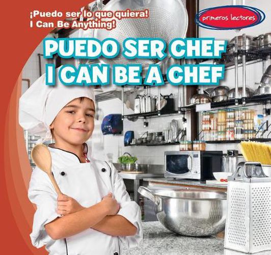 Cover image for Puedo Ser Chef / I Can Be a Chef