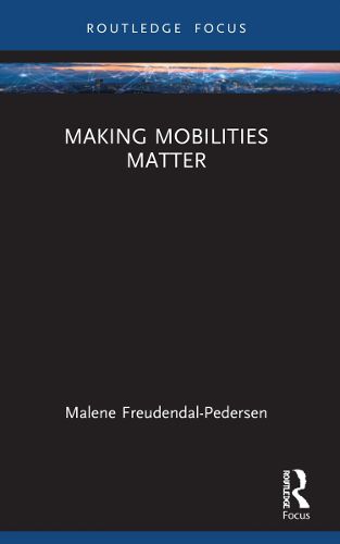 Cover image for Making Mobilities Matter