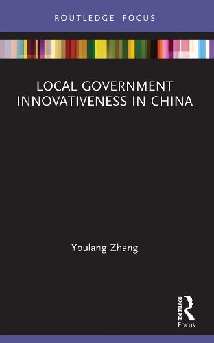 Cover image for Local Government Innovativeness in China