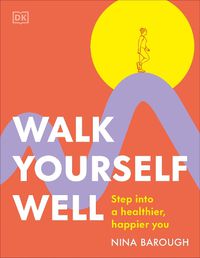 Cover image for Walk Yourself Well