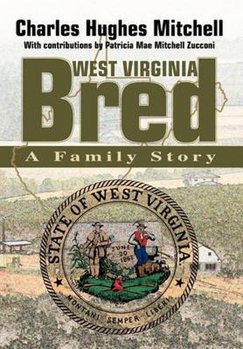 West Virginia Bred: A Family Story