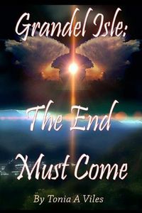 Cover image for Grandel Isle: The End Must Come: Grandel Isle