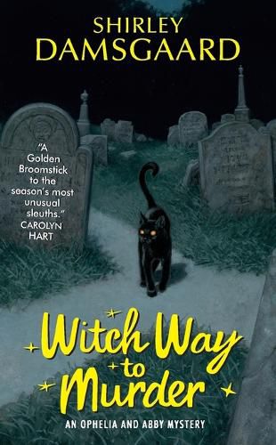 Cover image for Witch Way To Murder: An Ophelia And Abby Mystery