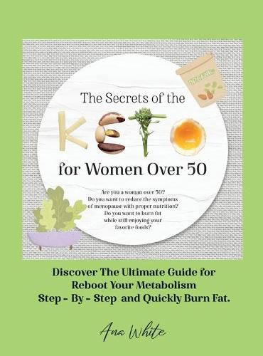 The Secrets of the Keto diet for Women Over 50