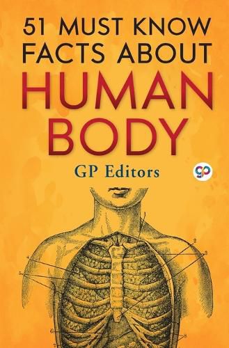 Cover image for 51 Must Know Facts About Human Body (General Press)